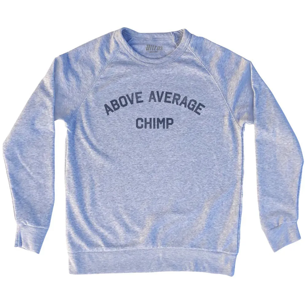 Above Average Chimp Adult Tri-Blend Sweatshirt
