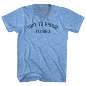 Ain't To Proud To Beg Adult Tri-Blend V-neck T-shirt